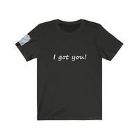 I got you!  T-shirt